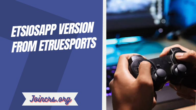 etsiosapp version from etruesports Complete Guide to Features, Updates, Compatibility, and Performance