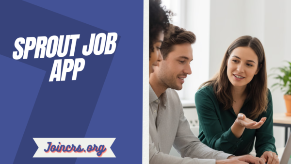 Sprout Job App A Complete Guide to Finding Flexible Work Opportunities