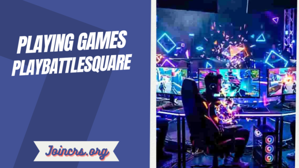 Playing Games PlayBattleSquare A Complete Guide to Strategy, Features, and Better Gameplay