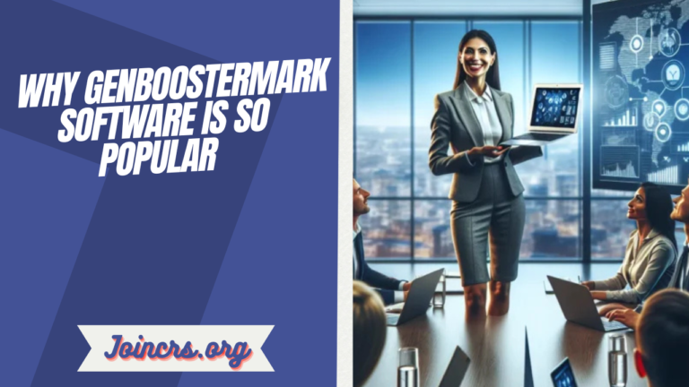 Why GenBoostermark Software Is So Popular A Complete Guide to Its Growing Success