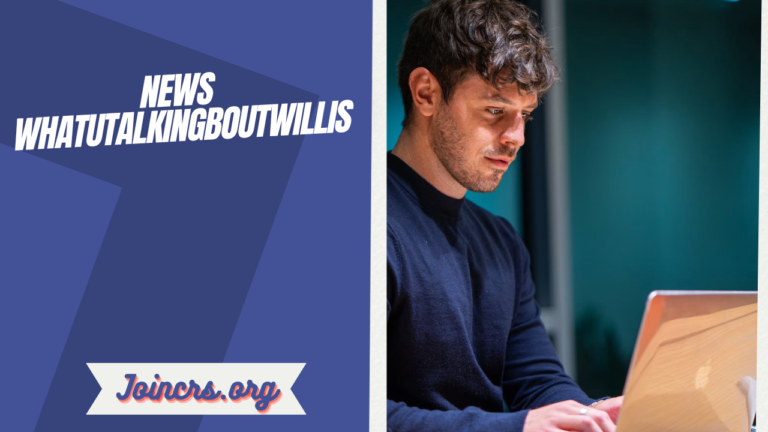 News WhatUTalkingBoutWillis A Complete Guide to the Entertainment and Lifestyle Blog