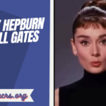 Audrey Hepburn and Bill Gates